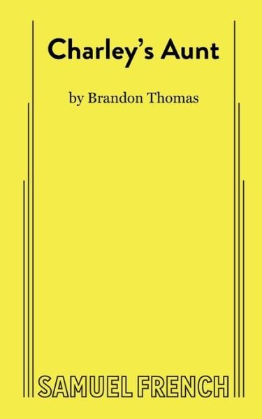 Cover for Brandon Thomas · Charley's aunt (Book) [Acting edition] (2024)