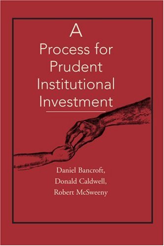 Cover for Daniel Bancroft · A Process for Prudent Institutional Investment (Paperback Book) (2001)
