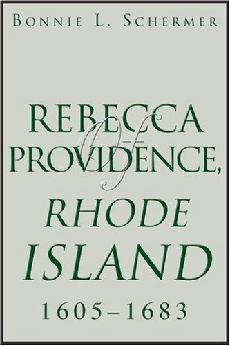 Bonnie Schermer · Rebecca of Providence, Rhode Island: 1605?1683 (Paperback Book) (2003)