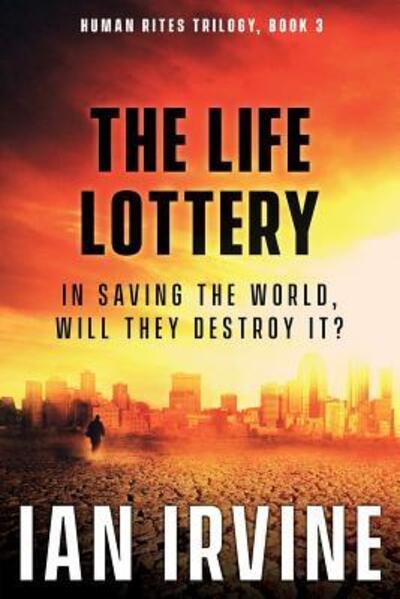 Cover for Ian Irvine · The Life Lottery (Paperback Book) (2018)