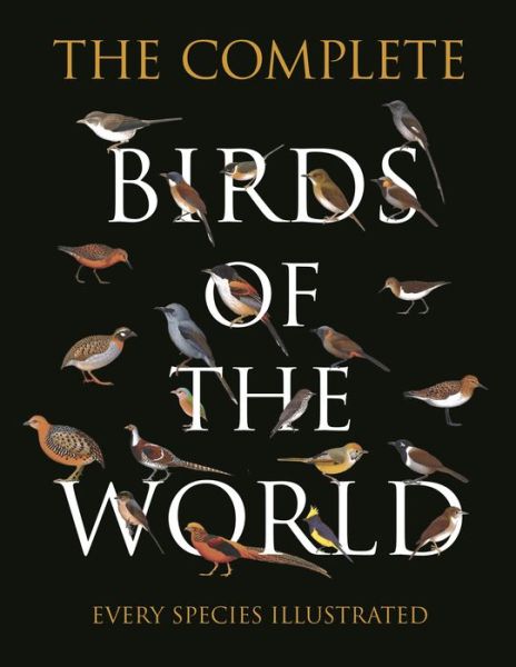 Cover for Norman Arlott · The Complete Birds of the World (Hardcover Book) (2021)