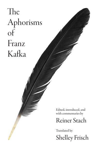 The Aphorisms of Franz Kafka - Franz Kafka - Livros - Princeton University Press - 9780691205922 - 19 de abril de 2022