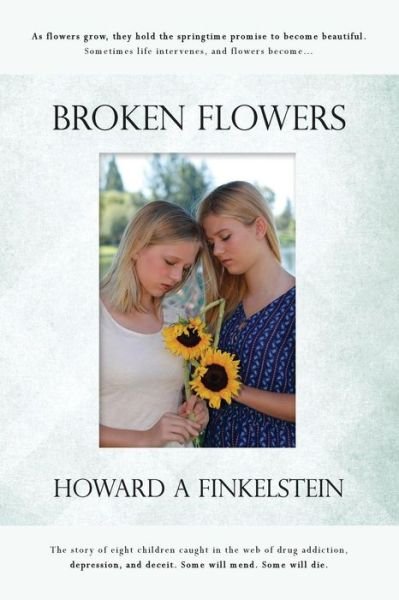 Cover for Howard A Finkelstein · Broken Flowers (Paperback Book) (2015)