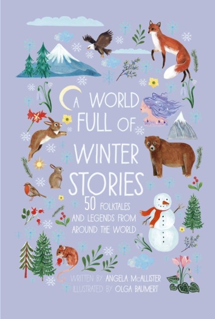 Cover for Angela McAllister · A World Full of Winter Stories - World Full Of... (Hardcover bog) (2023)