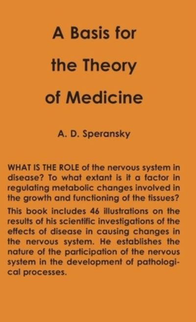 Basis for the Theory of Medicine - Alexi Speransky - Books - International Publishers Company, Incorp - 9780717808922 - August 14, 2021