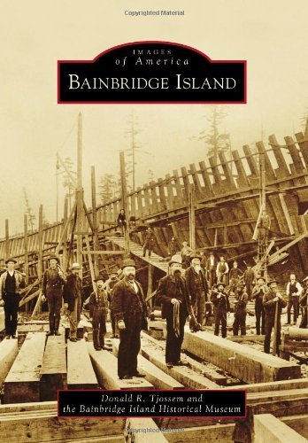 Cover for Bainbridge Island Historical Museum · Bainbridge Island (Images of America (Arcadia Publishing)) (Paperback Book) (2013)