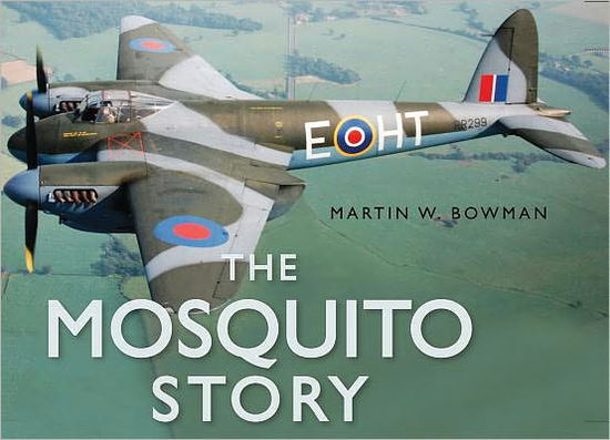 Cover for Martin W. Bowman · The Mosquito Story - The Story Series (Hardcover Book) (2011)