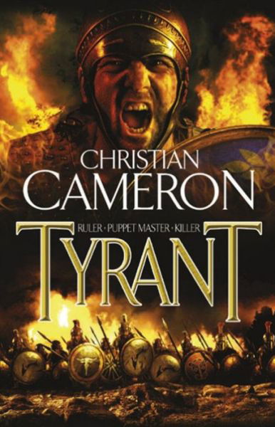 Tyrant - Tyrant - Christian Cameron - Livros - Orion Publishing Co - 9780752883922 - 29 de dezembro de 2008