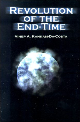 Cover for Vinep A. Kankam-da-costa · Revolution of the End-time (Pocketbok) (2001)