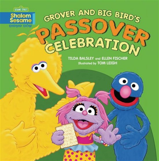 Cover for Tilda Balsley · Grover and Big Bird's Passover Celebration (Paperback Bog) (2013)