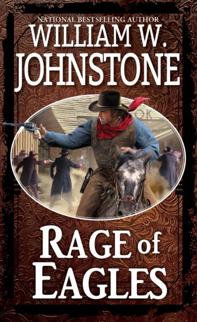 Cover for William W. Johnstone · Rage of Eagles (Paperback Book) (2025)