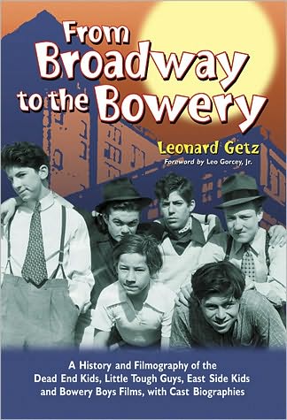 Cover for Leonard Getz · From Broadway to the Bowery (Book) (2010)