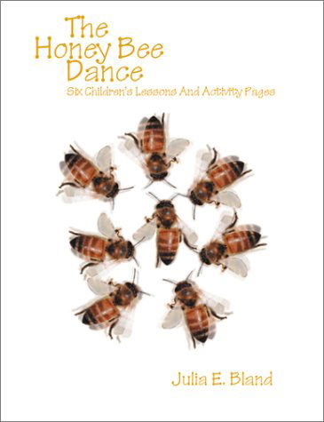 Cover for Julia E. Bland · The Honey Bee Dance (Paperback Book) (2000)