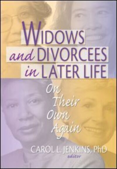 Cover for Carol L Jenkins · Widows and Divorcees in Later Life: On Their Own Again (Paperback Book) (2003)