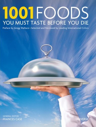 1001 Foods You Must Taste Before You Die - Universe - Kirjat - Universe - 9780789315922 - tiistai 9. syyskuuta 2008