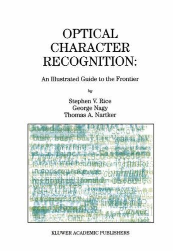 Cover for Stephen V. Rice · Optical Character Recognition: An Illustrated Guide to the Frontier - The Springer International Series in Engineering and Computer Science (Hardcover Book) [1999 edition] (1999)
