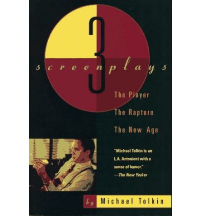 Cover for Michael Tolkin · The Player: the Rapture ; the New Age : Three Screenplays (Paperback Book) (1995)