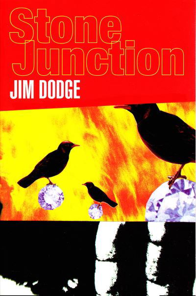 Stone Junction - Jim Dodge - Libros - GROVE ATLANTIC - 9780802159922 - 19 de julio de 2022