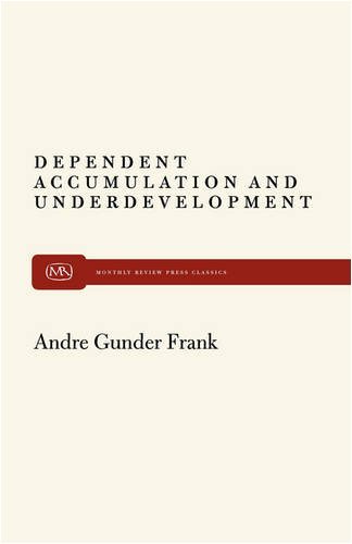 Cover for Andre Gunder Frank · Dependent Accumulation (Paperback Bog) [First Edition (Us) First Printing edition] (1979)
