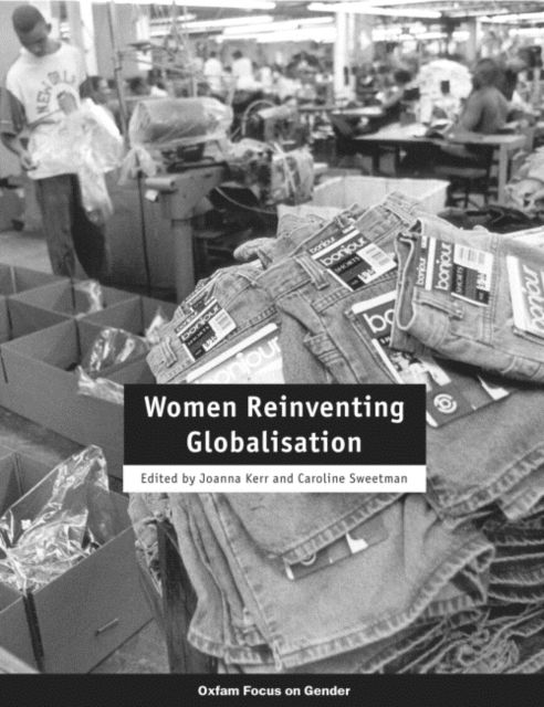 Cover for Caroline Sweetman · Women Reinventing Globalisation (Paperback Book) (2003)