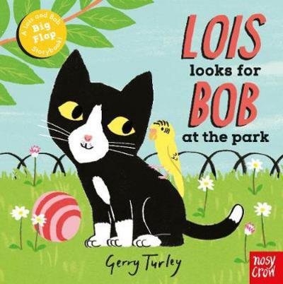 Cover for Flyte · Lois Looks for Bob at the Park - Lois and Bob (Board book) (2017)