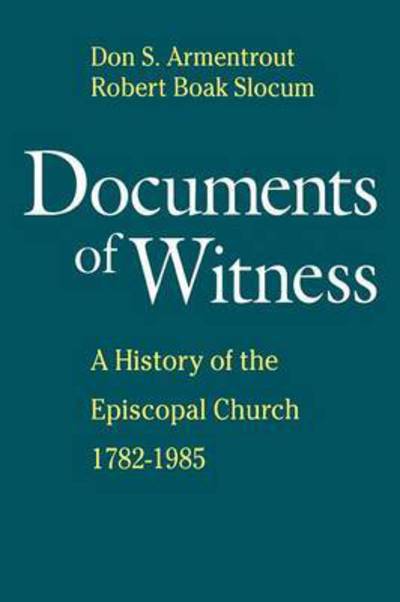 Cover for Robert Boak Slocum · Documents of Witness: A History of the Episcopal Church (Paperback Book) (2007)