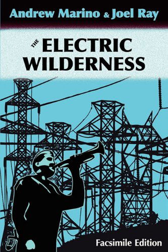 Cover for Joel Ray · The Electric Wilderness [facsimile Edition] (Paperback Book) (2011)