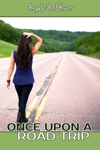 Cover for Angela N. Blount · Once Upon a Road Trip (Paperback Book) (2013)