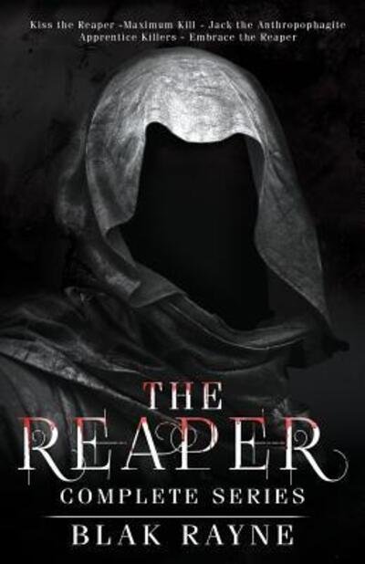 Cover for Blak Rayne · The Reaper Complete Series (Paperback Bog) (2017)