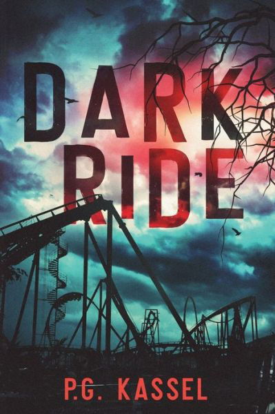 Cover for P G Kassel · Dark Ride (Paperback Book) (2017)