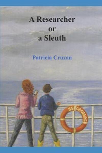 Cover for Patricia Cruzan · A Researcher or a Sleuth (Paperback Book) (2019)