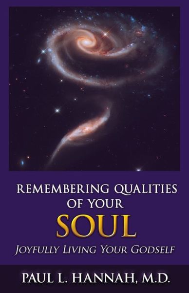 Cover for Paul L Hannah M D · Remembering Qualities of Your Soul (Paperback Book) (2020)