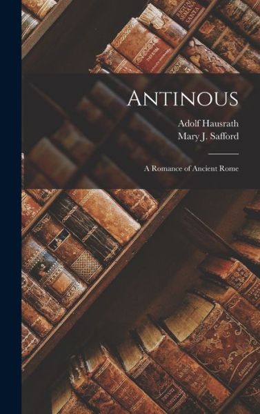 Cover for Mary J. Safford · Antinous (Bog) (2022)
