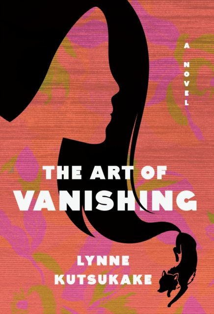Cover for Lynne Kutsukake · The Art Of Vanishing (Paperback Book) (2024)