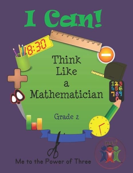 Cover for Me to the Power of Three LLC · I Can! Think Like a Mathematician - Grade 2 (Taschenbuch) (2019)