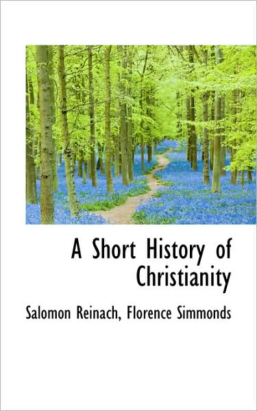 Cover for Salomon Reinach · A Short History of Christianity (Paperback Bog) (2009)