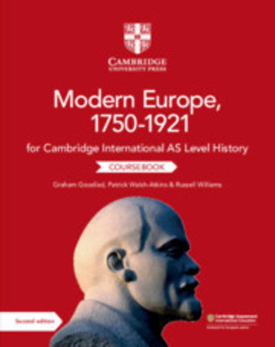 Cover for Graham Goodlad · Cambridge International AS Level History Modern Europe, 1750–1921 Coursebook (Paperback Book) [2 Revised edition] (2019)