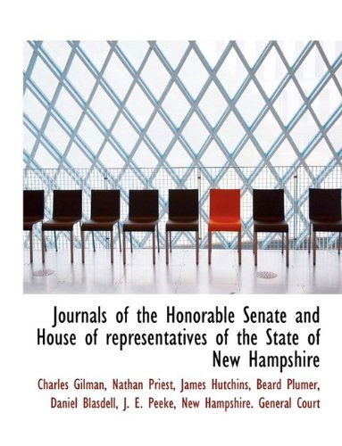 Cover for Charles Gilman · Journals of the Honorable Senate and House of Representatives of the State of New Hampshire (Paperback Book) [Large type / large print edition] (2009)