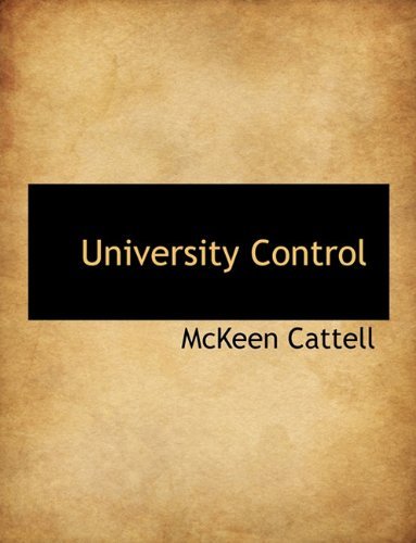 Cover for Mckeen Cattell · University Control (Hardcover Book) (2010)