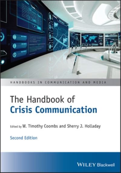 Cover for WT Coombs · The Handbook of Crisis Communication: Second Edition - Handbooks in Communication and Media (Innbunden bok) (2022)