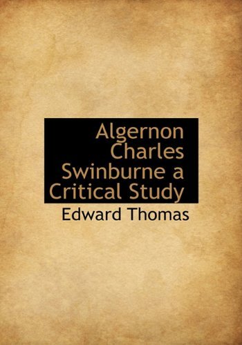Cover for Edward Thomas · Algernon Charles Swinburne a Critical Study (Hardcover Book) (2010)