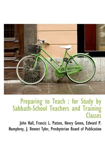 Cover for Henry Green · Preparing to Teach: for Study by Sabbath-school Teachers and Training Classes (Hardcover Book) (2010)
