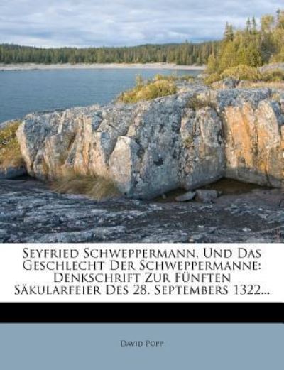 Seyfried Schweppermann und das Ges - Popp - Books - Nabu Press - 9781276142922 - February 1, 2012