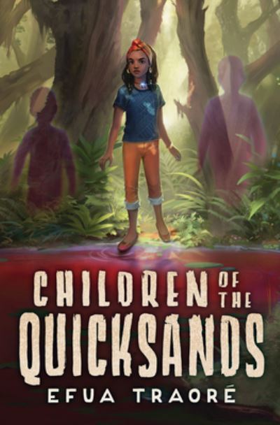 Cover for Efua Traoré · Children of the Quicksands (Book) (2022)