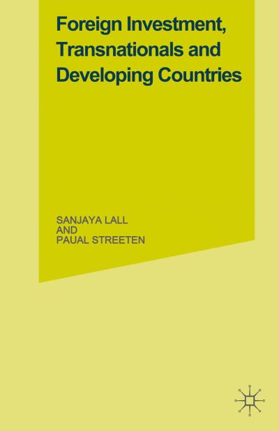 Cover for Sanjaya Lall · Foreign Investment, Transnationals and Developing Countries (Paperback Book) [1st ed. 1977 edition] (1977)