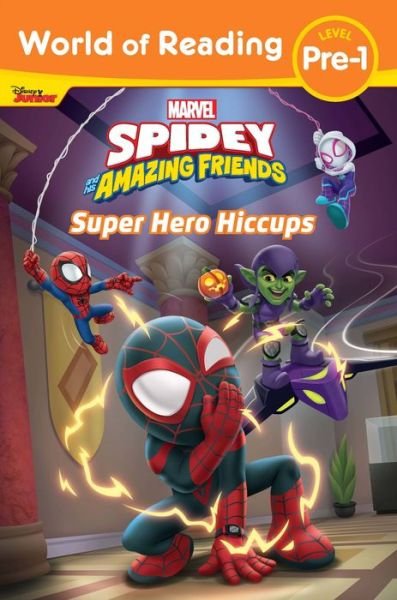 Cover for Disney Books · World of Reading: Spidey and His Amazing Friends: Super Hero Hiccups - World of Reading (Paperback Bog) (2021)
