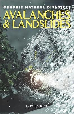 Cover for Rob Shone · Avalanches &amp; Mudslides (Graphic Natural Disasters) (Hardcover Book) (2007)