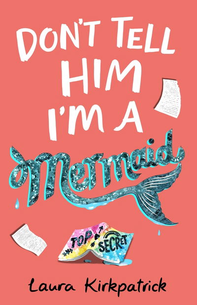 Cover for Laura Kirkpatrick · Don't Tell Him I'm a Mermaid (Paperback Book) (2020)