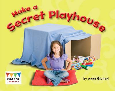 Cover for Anne Giulieri · Make a Secret Playhouse - Engage Literacy: Engage Literacy Green (Pocketbok) (2012)