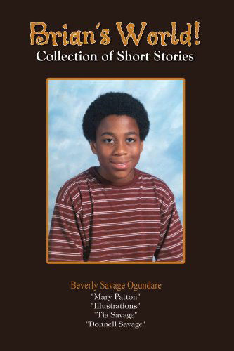 Cover for Beverly Savage Ogundare · Brian's World!: Collection of Short Stories (Paperback Book) (2003)